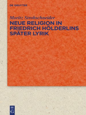 cover image of Neue Religion in Friedrich Hölderlins später Lyrik